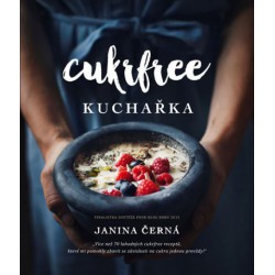 Cukrfree kuchařka - Janina Černá