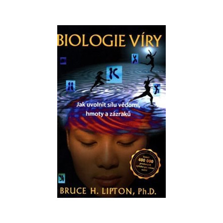 Biologie víry – Bruce H. Lipton, Ph.D.